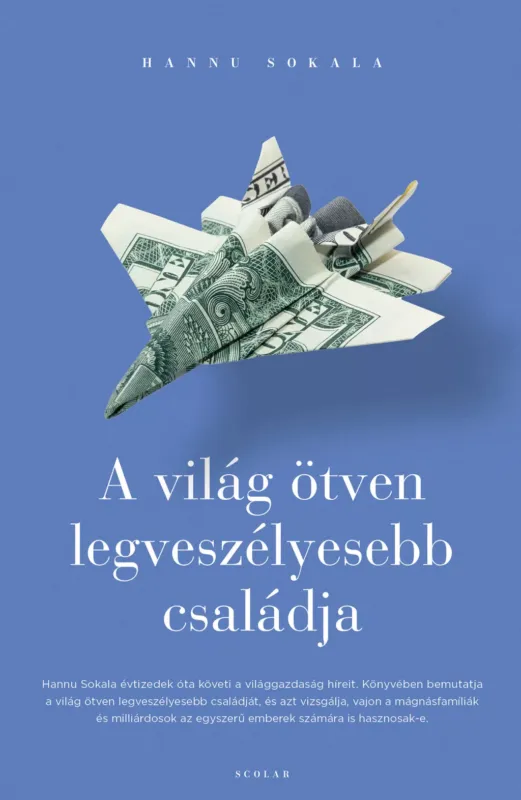 A világ ötven legveszélyesebb családja - Hannu Sokala Kiárusítás