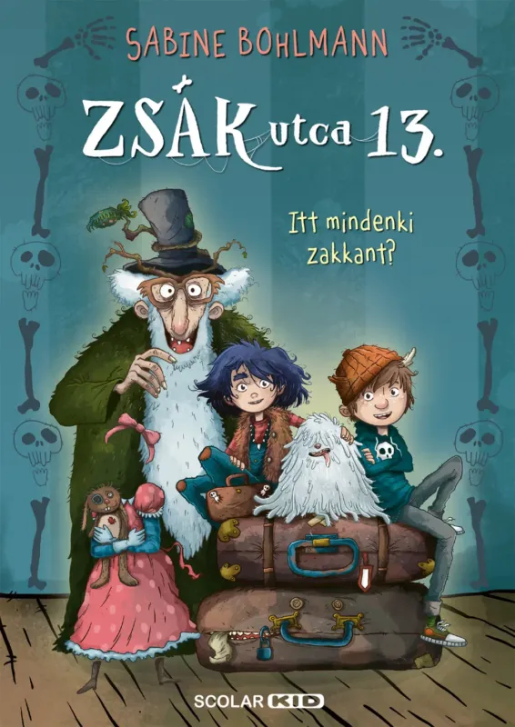 Utolsó esély Itt mindenki zakkant? - Zsák utca 13. - Sabine Bohlmann