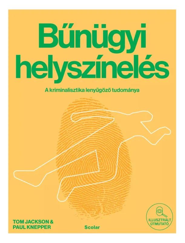 Népszerű Bűnügyi helyszínelés - Tom Jackson - Paul Knepper