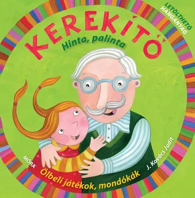 Biztonságos fizetés Kerekítő. Hinta, palinta - J. Kovács Judit