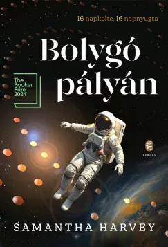 Legnépszerűbb Bolygó pályán - Samantha Harvey