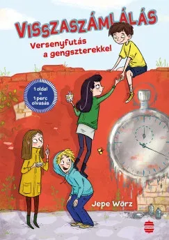 Visszaszámlálás - Versenyfutás a gengszterekkel - Jepe Wörz Legnépszerűbb