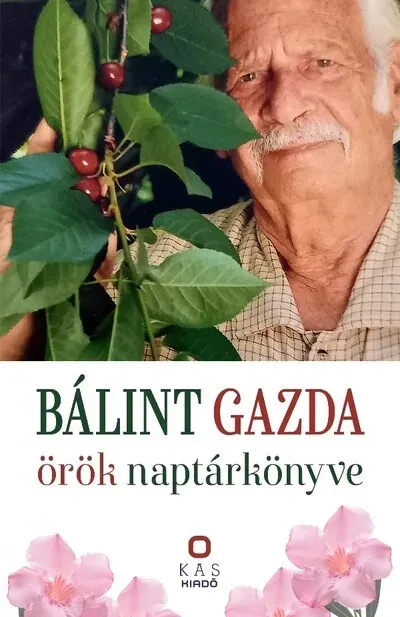 Kiárusítás Bálint gazda örök naptárkönyve - Bálint György - Vojczek Judit szerk.