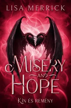 Ajánlat Misery and Hope - Kín és Remény - Lisa Merrick