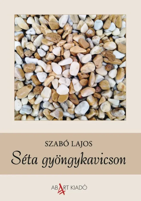 Biztonságos fizetés Séta gyöngykavicson - Szabó Lajos