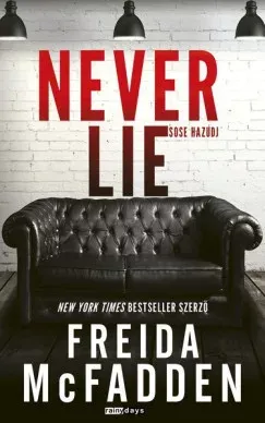 Never Lie - Sose hazudj (Éldekorált) - Freida McFadden Azonnali szállítás