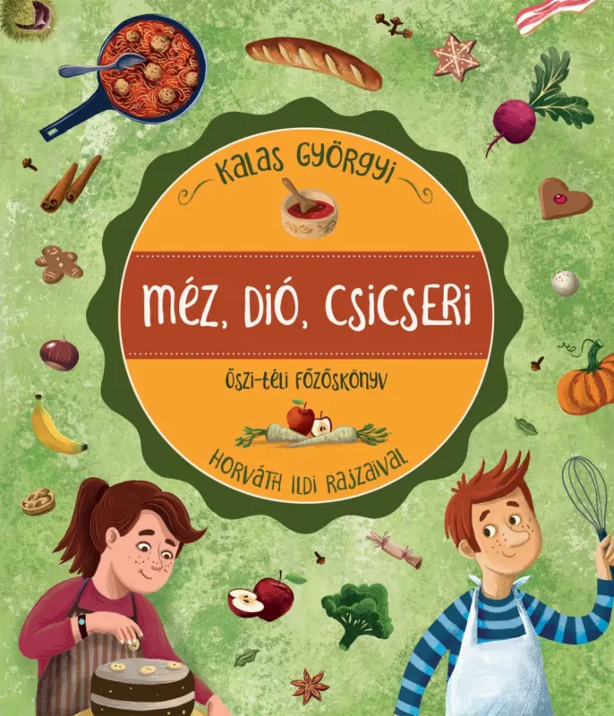 Méz, dió, csicseri - Kalas Györgyi Szuper ajánlat
