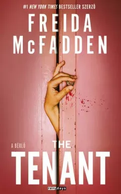 The Tenant - A bérlő (Éldekorált) - Freida McFadden Különleges ajánlat