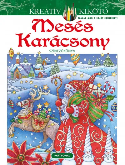 Gyors szállítás Mesés Karácsony - Színezőkönyv