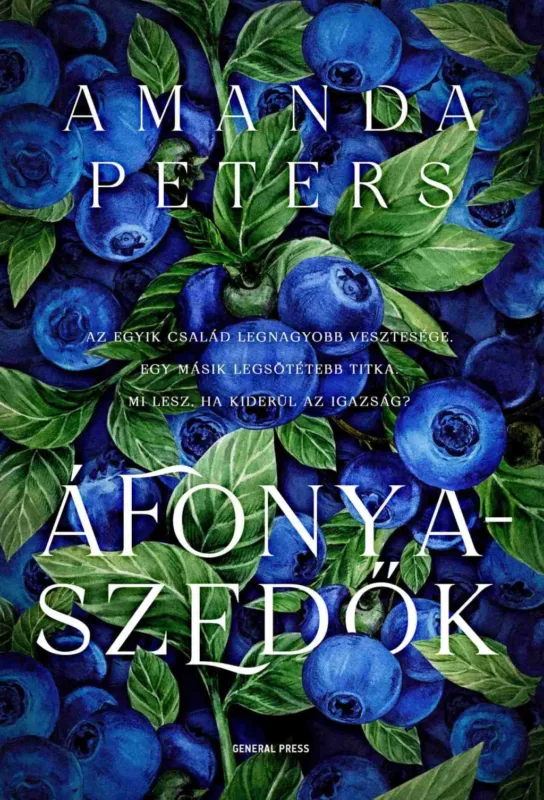 Kedvezményes ár Áfonyaszedők - Amanda Peters