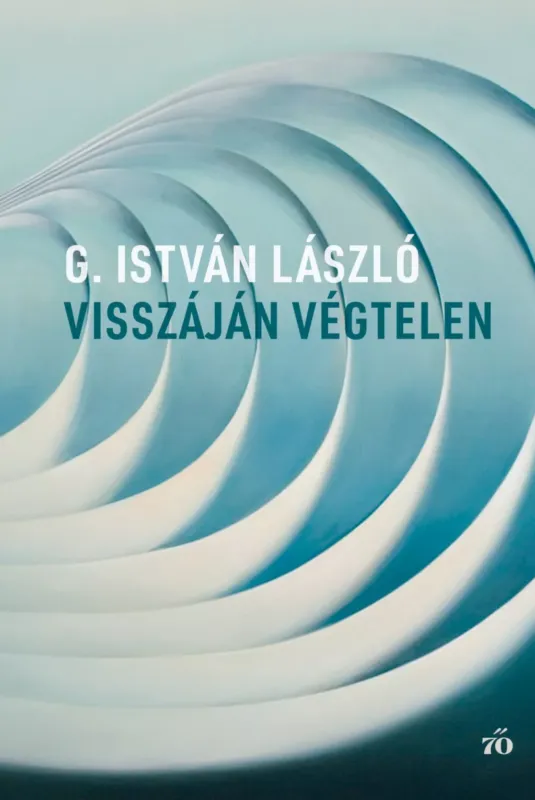 Visszáján végtelen - G. István László Kedvezményes ár