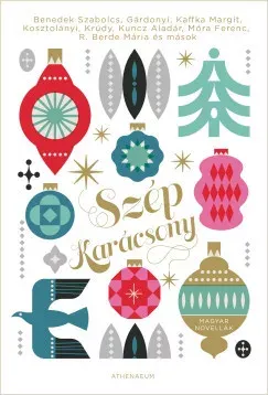 Szép karácsony - Magyar novellák - Papp Sándor Zsigmond szerk. Biztonságos fizetés