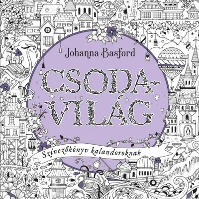 Végkiárusítás Csodavilág - Színezőkönyv kalandoroknak