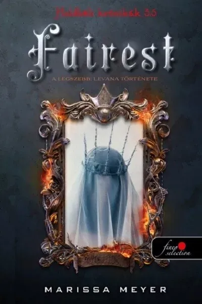 Legnépszerűbb Fairest - A legszebb: Levana története - Marissa Meyer