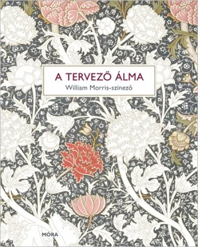 A tervező álma - William Morris-színező Újdonság