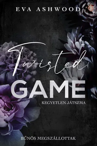 Legnépszerűbb Twisted Game - Kegyetlen játszma (Éldekorált) - Eva Ashwood