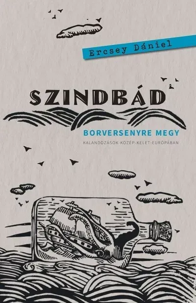 Utolsó esély Szindbád borversenyre megy - Ercsey Dániel