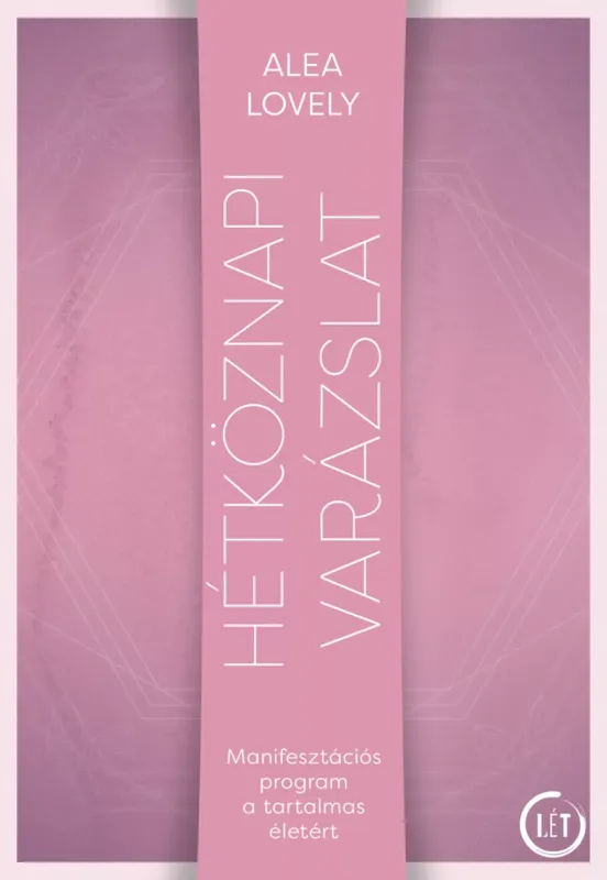 Hétköznapi varázslat - Alea Lovely Korlátozott ajánlat