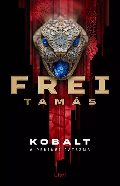 Újdonság Kobalt - A pekingi játszma - Frei Tamás