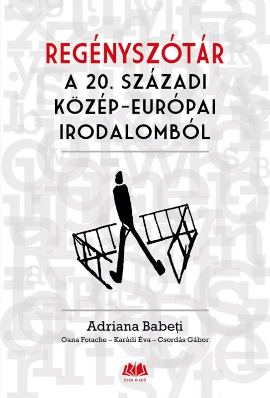 Biztonságos vásárlás Regényszótár a 20. századi közép-európai irodalomból