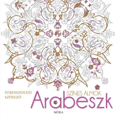 Nézd meg most Színes álmok - Arabeszk - Stresszoldó színező