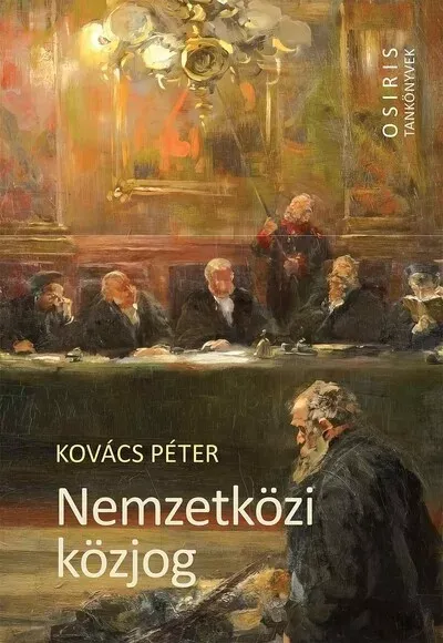 Szuper ajánlat Nemzetközi közjog (Új kiadás) - Kovács Péter