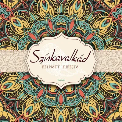 Alacsony ár Színkavalkád - felnőtt kifestő