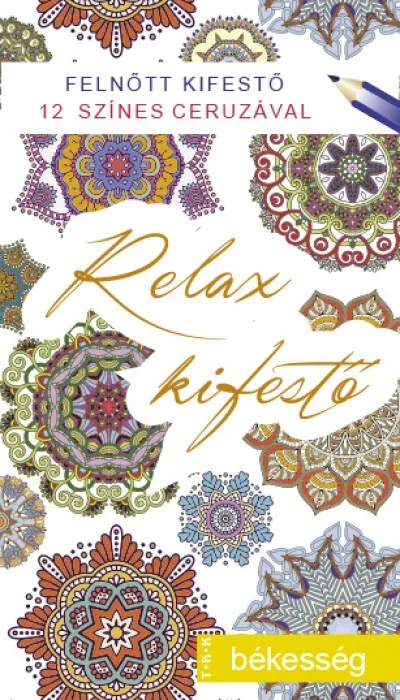 Békesség - Relax kifestő Legjobb ár