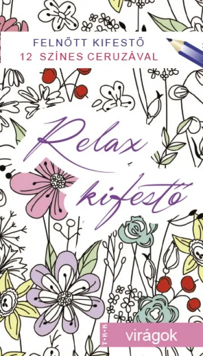 Virágok - Relax kifestő Kiárusítás