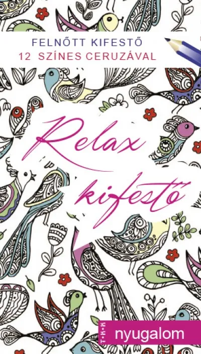 Gyors szállítás Nyugalom - Relax kifestő