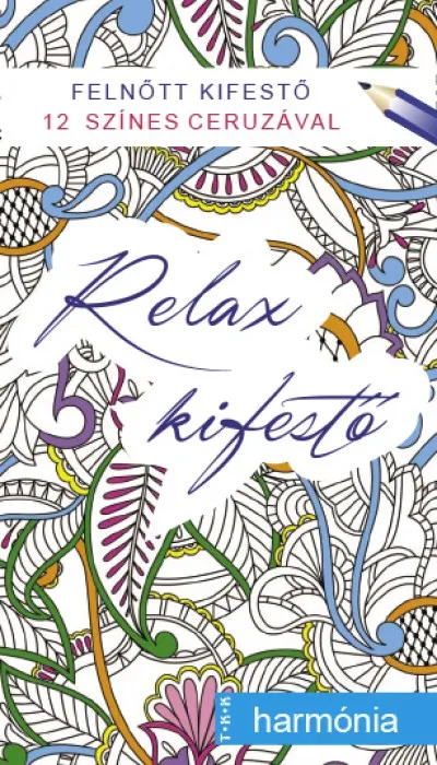 Akciós ár Harmónia - Relax kifestő
