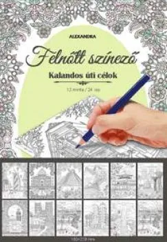 Kalandos úti célok - Felnőtt színező Akciós ár