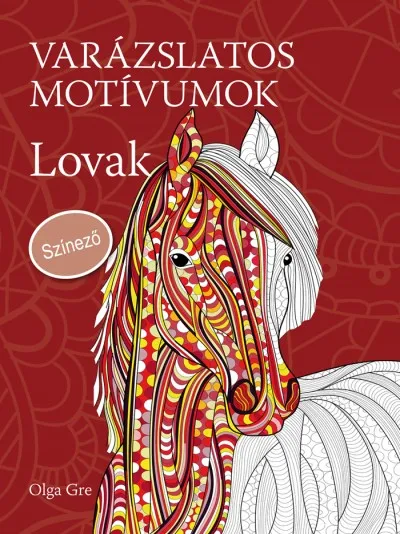 Varázslatos motívumok - Lovak - Színező Árcsökkenés