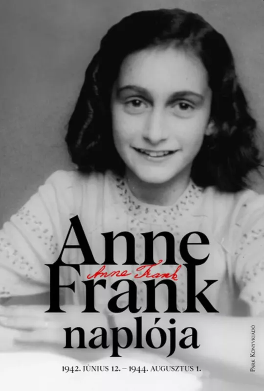 Anne Frank naplója (Új kiadás) - Anne Frank Szuper ajánlat
