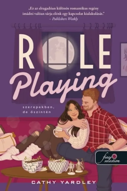 Role Playing - Szerepekben, de őszintén - Cathy Yardley Azonnal elérhető