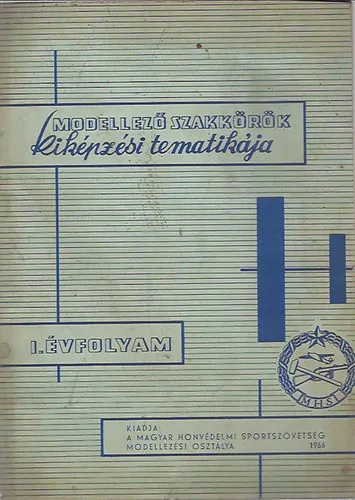 Modellező szakkörök kiképzési tematikája I. évfolyam Legjobb ár