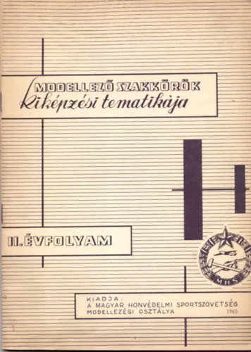 Exkluzív ajánlat Modellező szakkörök kiképzési tematikája II. évfolyam