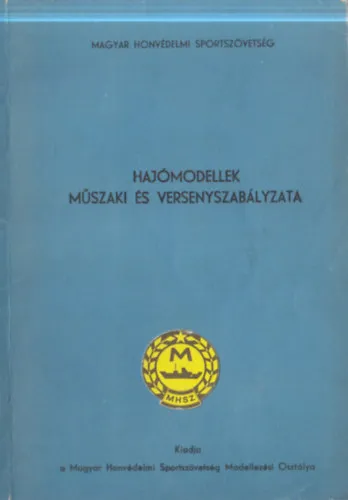 Hajómodellek műszaki és versenyszabályzata Szuper ajánlat