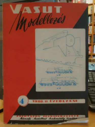 Utolsó esély Vasútmodellezés (Vasutmodellezés) 4 (1960. II évfolyam)