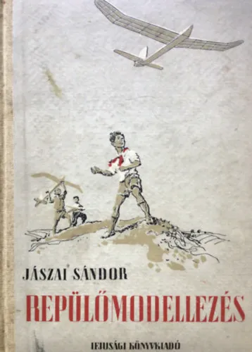 Exkluzív ajánlat Repülőmodellezés (Tevan Gábor rajzaival)