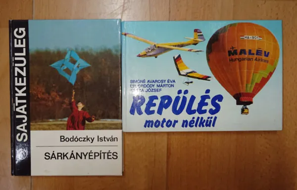 2 könyv a motor nélküli repüllésről: Repülés motor nélkül + Sárkányépítés Biztonságos fizetés
