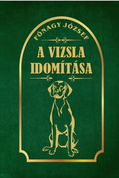 Legjobb ár A vizsla idomítása