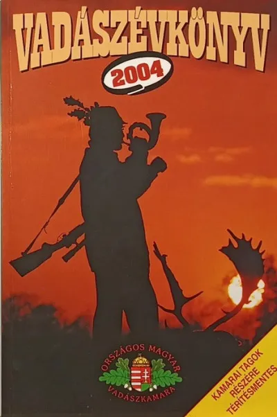 Vedd meg most Vadászévkönyv 2004