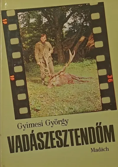 Vadászesztendőim Alacsony ár