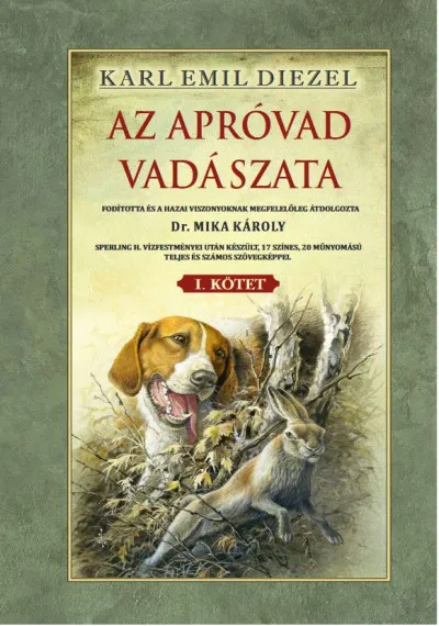 Legnépszerűbb Az apróvad vadászata I. kötet