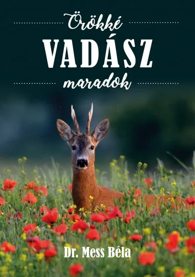 Örökké vadász maradok Akciós ár