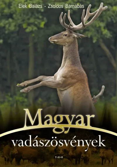 Utolsó esély Magyar vadászösvények