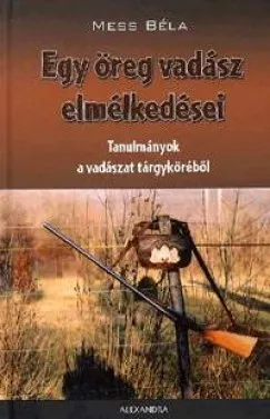 Árengedmény Egy öreg vadász elmélkedései - Tanulmányok a vadászat tárgyköréből