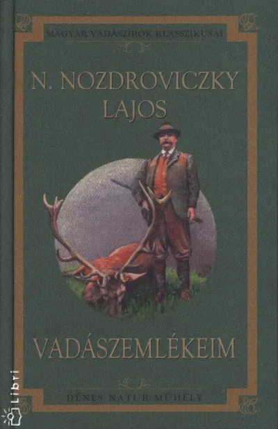Gyors kiszállítás Vadászemlékeim - Magyar vadászírók klasszikusai 22.