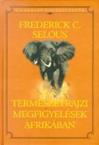 Természetrajzi megfigyelések Afrikában - Világhírű vadászutazók Gyors szállítás